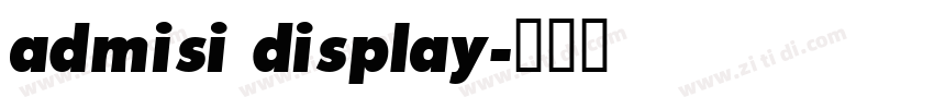 admisi display字体转换